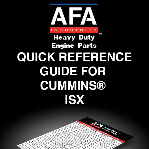 AFA | Quick Reference Guide for Cummins ISX | Catalog
