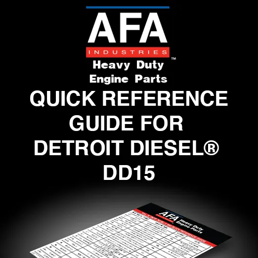AFA | Quick Reference Guide for Detroit Diesel DD15 | Catalog